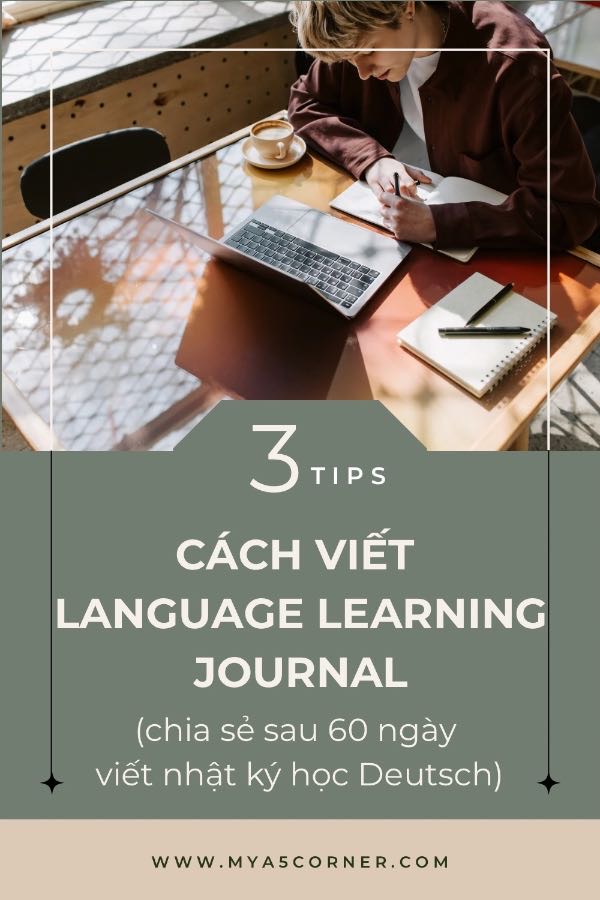 Language Learning Journal Tips Để Cải Thiện Ngoại Ngữ Mỗi Ngày